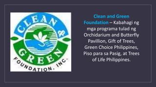 ano ang clean and green foundation|About Us .